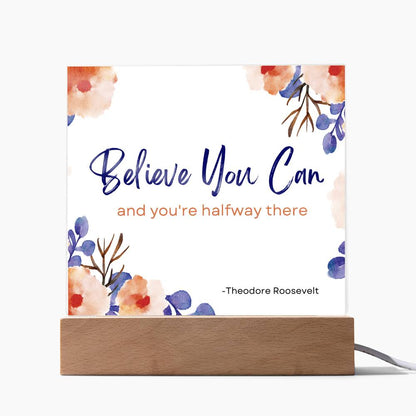 "Believe You Can and You’re Halfway There" Inspiring Plaque